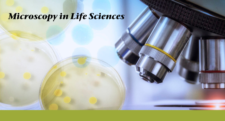 Microscopy in Life Sciences